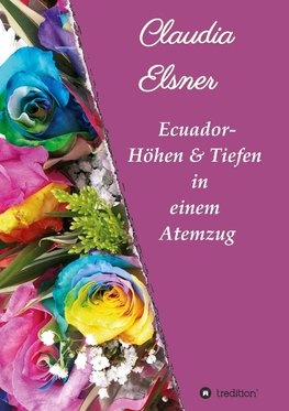 Ecuador - Höhen & Tiefen in einem Atemzug