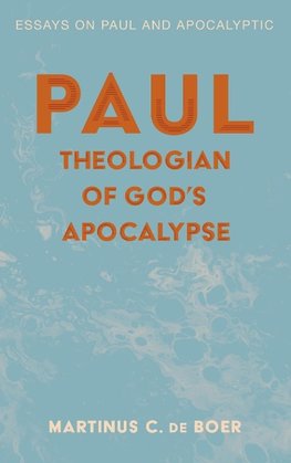 Paul, Theologian of God's Apocalypse