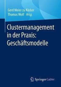 Clustermanagement in der Praxis: Geschäftsmodelle