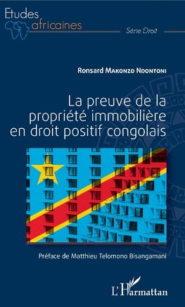 La preuve de la propriétré immobilière en droit positif congolais