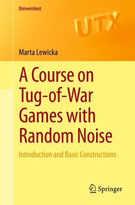 A Course on Tug-of-War Games with Random Noise