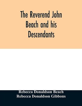 The Reverend John Beach and his descendants