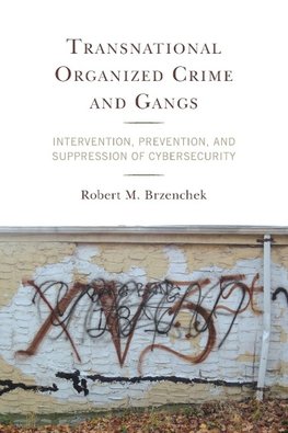 Transnational Organized Crime and Gangs