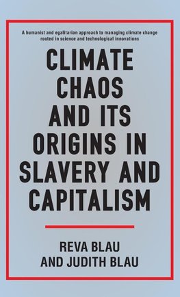 Climate Chaos and Its Origins in Slavery and Capitalism