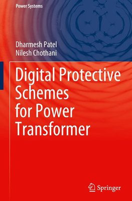 Digital Protective Schemes for Power Transformer