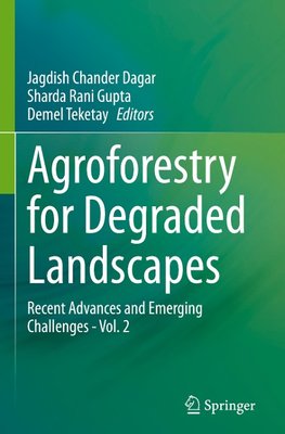 Agroforestry for Degraded Landscapes