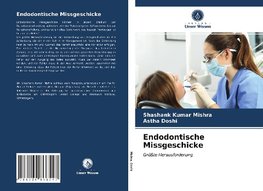 Endodontische Missgeschicke