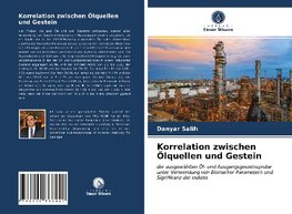 Korrelation zwischen Ölquellen und Gestein