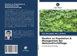 Studien zu Population & Management der Melonenfruchtfliege