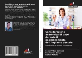 Considerazione anatomica di base durante il posizionamento dell'impianto dentale