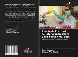 Effetto dell'uso del collutorio sulla salute della bocca e dei denti