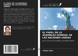 EL PAPEL DE LA ASAMBLEA GENERAL DE LAS NACIONES UNIDAS