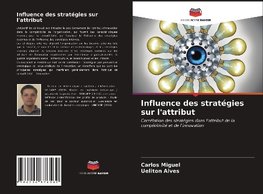 Influence des stratégies sur l'attribut