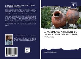 LE PATRIMOINE ARTISTIQUE DE L'ETHNIE TERNE DES BULGARES