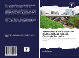 Parco Integrale e Ambientale Rincón del Lago-Soacha, Ciudadela Sucre-Cu