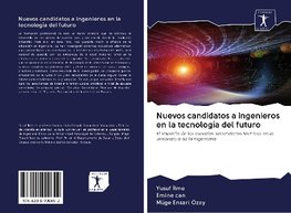 Nuevos candidatos a ingenieros en la tecnología del futuro