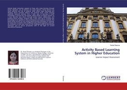 Activity Based Learning System in Higher Education