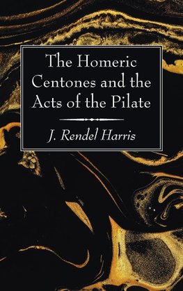 The Homeric Centones and the Acts of the Pilate