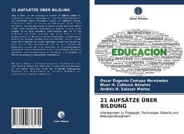 21 AUFSÄTZE ÜBER BILDUNG