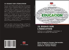 21 ESSAIS SUR L'ÉDUCATION