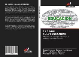 21 SAGGI SULL'EDUCAZIONE