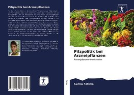 Pilzpolitik bei Arzneipflanzen