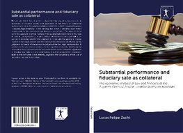 Substantial performance and fiduciary sale as collateral