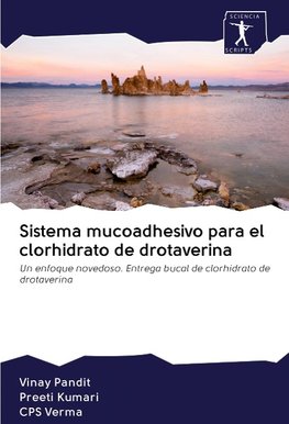 Sistema mucoadhesivo para el clorhidrato de drotaverina