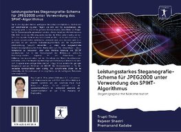 Leistungsstarkes Steganografie-Schema für JPEG2000 unter Verwendung des SPIHT-Algorithmus