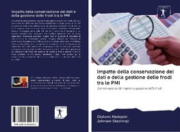 Impatto della conservazione dei dati e della gestione delle frodi tra le PMI