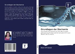 Grundlagen der Biochemie