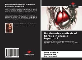 Non-invasive methods of fibrosis in chronic hepatitis B