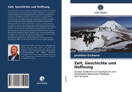 Zeit, Geschichte und Hoffnung