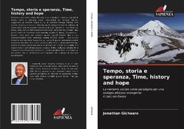 Tempo, storia e speranza, Time, history and hope