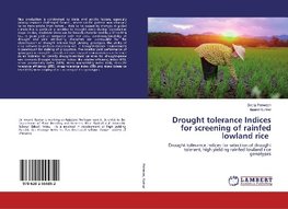 Drought tolerance Indices for screening of rainfed lowland rice