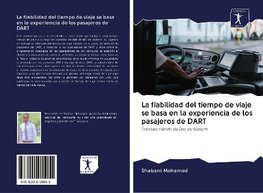 La fiabilidad del tiempo de viaje se basa en la experiencia de los pasajeros de DART