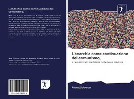 L'anarchia come continuazione del comunismo,