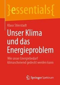 Unser Klima und das Energieproblem