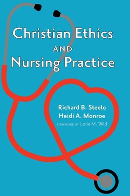 Christian Ethics and Nursing Practice