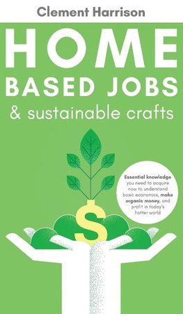 Home-Based Jobs & Sustainable Crafts