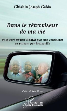 Dans le rétroviseur de ma vie