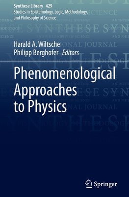 Phenomenological Approaches to Physics