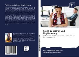 Politik zu Vielfalt und Eingliederung