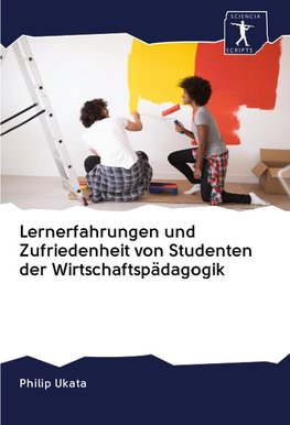 Lernerfahrungen und Zufriedenheit von Studenten der Wirtschaftspädagogik