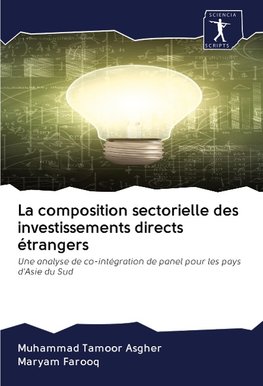 La composition sectorielle des investissements directs étrangers