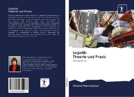 Logistik: Theorie und Praxis