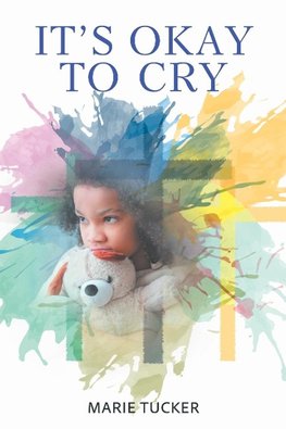 It's Okay to Cry