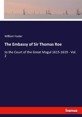 The Embassy of Sir Thomas Roe