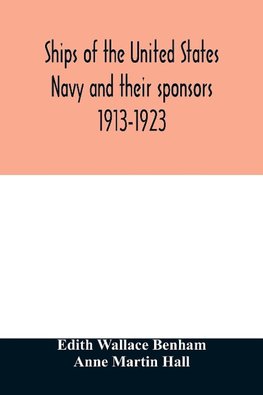 Ships of the United States Navy and their sponsors 1913-1923