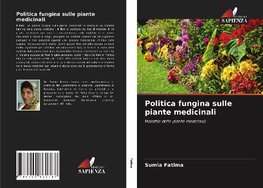 Politica fungina sulle piante medicinali